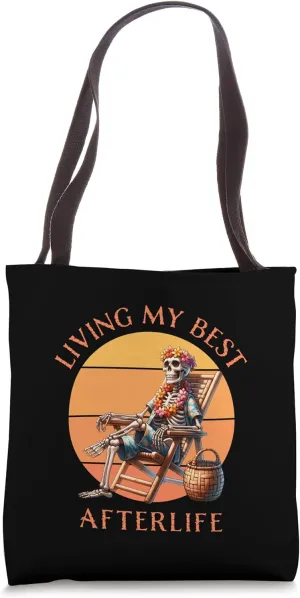 Funny Living My Best Afterlife Summer Dreaming Skeleton Tote Bag