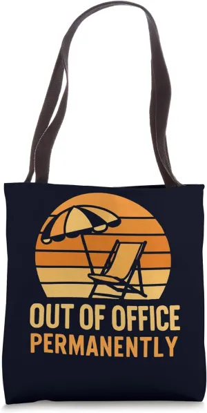 Out of Office Permanently Funny Retirement Beach Vacation Tote Bag