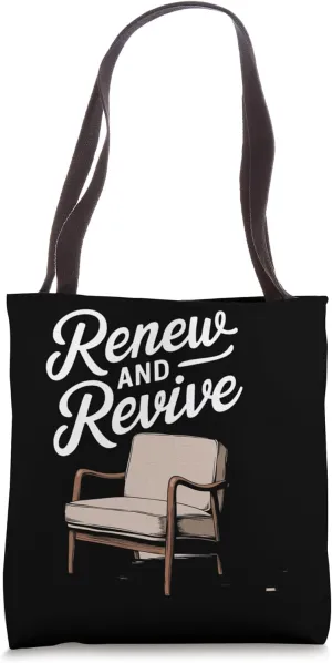 Renew and Revive Chair Design Tote Bag