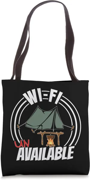 Wi-Fi Unavailable Tent Camping Outdoorsman Campsite Cooking Tote Bag