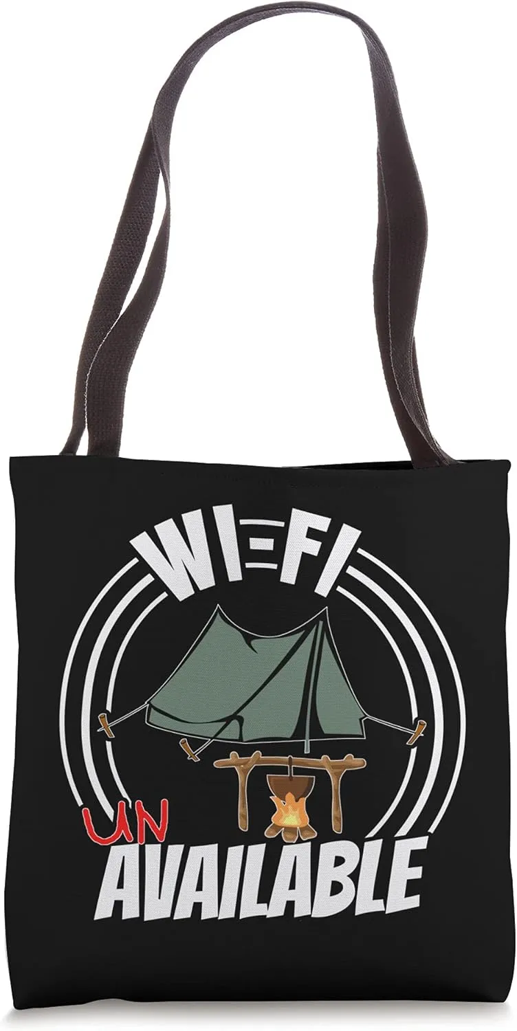 Wi-Fi Unavailable Tent Camping Outdoorsman Campsite Cooking Tote Bag