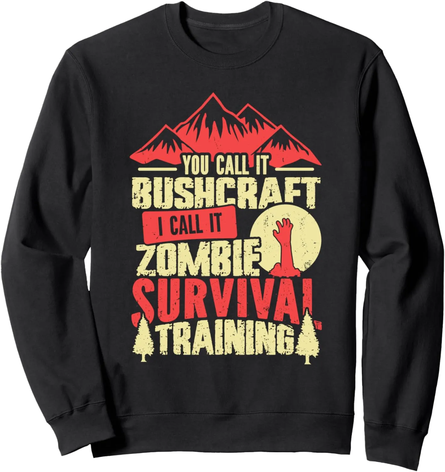 Zombie Survival Training Funny Bushcrafting Sweatshirt